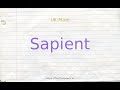 How to pronounce sapient