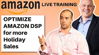 Amazon DSP Advertising | Holiday Optimization 2021