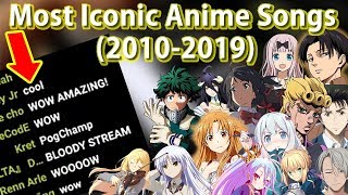 The Most Iconic Anime Songs Of The Past Decade (2010-2019)