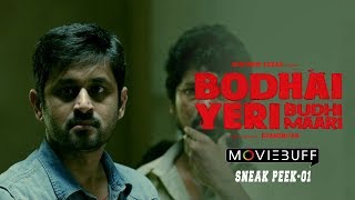 Bodhai Yeri Budhi Maari - Moviebuff Sneak Peek 01 | Dheeraj, Dushara | KR Chandru