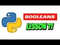 Booleans - Python Tutorial For Beginners | Lesson 11