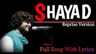 Shayad Reprise Version(Lyrics) | Arijit Singh | Pritam | Kartik Aaryan, Sara Ali K | Love Aaj Kal
