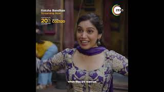 Raksha Bandhan | Akshay Kumar | Bhumi Pednekar | Watch Now on ZEE5