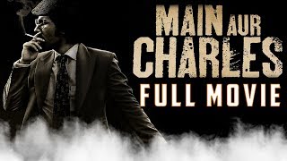 Main Aur Charles Full Movie | Hindi Movie | 2015 | Randeep Hooda | Richa  Chaddha