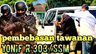 pembebasan tawanan || yonif R 303/ssm