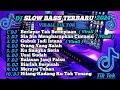 DJ SLOW BASS TERBARU 2024 | DJ VIRAL TIK TOK FULL BASS 🎵 DJ KU BERLAYAR TAK BERTEPIAN  | FULL ALBUM