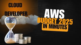 aws budget setup 2025