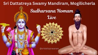 Sudarsana Homam Live @ Sri Dattatreya Swamy Mandiram, Mogilicherla