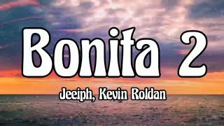 Jeeiph, Kevin Roldan - Bonita 2 (Letra/Lyrics)