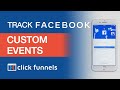 ClickFunnels Tutorial: How to track Facebook Custom Events!