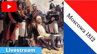 LIVESTREAM La Bataille de Moscowa 1812 -  11:40am Turn,  PART 1