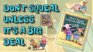 Read Along Story - Don't Squeal Unless Its A Big Deal by Jeanie Franz Ransom [Classroom Management]