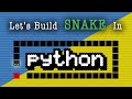 🔴 Let's Build a Simple SNAKE Game Python Tutorial for Beginners (code a video game)