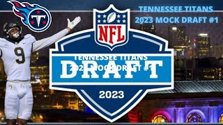 Tennessee Titans 2023 Mock Draft #1 No Trades
