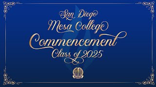 San Diego Mesa College Commencement - Class of 2025
