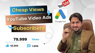 How To Promote YouTube Videos With Google Ads Campaign | Cheap views and subscribers | Video 7