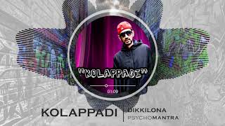 Psychomantra \u0026 Craankstar - Dikkilona | Kolappadi Album