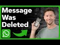 How To Check This Message Was Deleted In WhatsApp