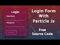 Login Form in HTML and CSS | How to Create Login Form in HTML CSS Responsive | Particle JS Animation