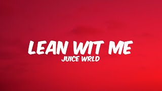 Lean Wit Me - Juice WRLD || Lyrics