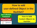 How to add user-defined Object in the HashSet? | Java Collection Framework
