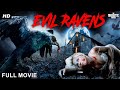 EVIL RAVENS - Full Hollywood Horror Movie | English Movie | Sean Patrick Flanery | Free Movies