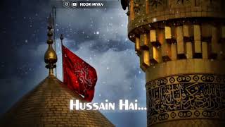 New Status Manqabat e Imam e Hussain || Muharram Special 2021 || @noorimiyanahmedraza