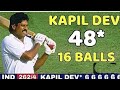 Kapil dev massive innings of 48 runs in 16 balls.