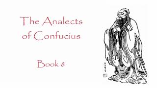 The Analects of Confucius - Book 8 (Audiobook)