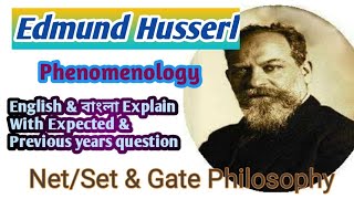 Edmund Husserl: Phenomenology ll English \u0026 বাংলা Explain ll Net/Set \u0026 Gate Philosophy