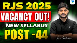 🚨 Rajasthan Judiciary Vacancy Out | RJS 2025 | New Syllabus | 44 Seats | Vasu Dev Monga