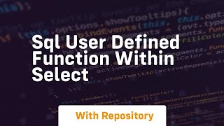 sql user defined function within select