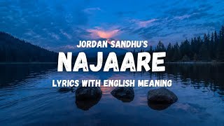 Najaare (Lyrics/English Translation) | Jordan Sandhu | Punjabi Songs | latest punjabi songs