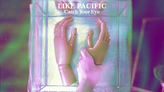 Like Pacific \