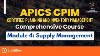 APICS CPIM Module 4 Supply Management Full Course | Explanation \u0026 Practice Test (68 MIN)