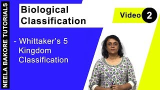 Biological Classification | NEET | Whittaker’s 5 Kingdom Classification | Neela Bakore Tutorials