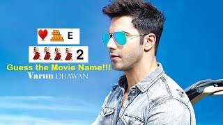 Guess the Movie By EMOJI || Varun Dhawan Edition || Emoji Challenge || Varun Fan