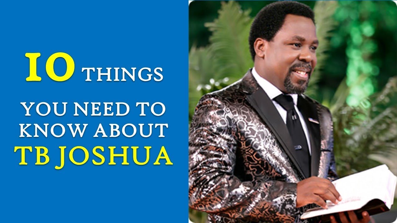 TB Joshua | 10 Things You Need To Know About Renowned Nigerian ...