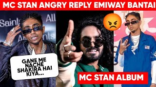 MC Stan Angry Reply Emiway bantai 😡, MC Stan Album Announcement 🥰, MC Stan Vs Emiway bantai Reply