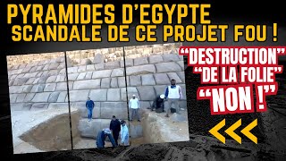 En EGYPTE, RENOVATION SCANDALE d'une PYRAMIDE !