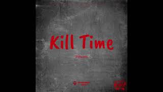 Shaquees - Kill Time (Audio) (Official Art Changed) (Red Letters) Prod. by daiquiridarkboy