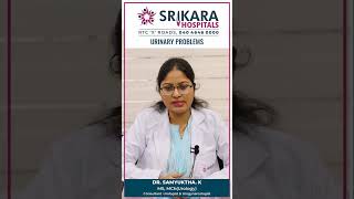 మూత్ర సమస్యలకు సలహాలు మరియు సూచనలు | Dr. Samyuktha, Consultant Urologist, Srikara Hospitals, RTC