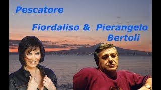 Pescatore - Pierangelo Bertoli ft. Fiordaliso