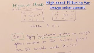 High boost filtering explained with Solved Example #digitalimageprocessing