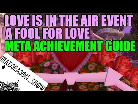 WoW Love Is In The Air Meta Achievement & 'Love Fool' Title Guide - A Fool For Love WoW Love Is In The Air Meta Achievement & 'Love Fool' Title Guide - A Fool For Love