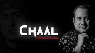 Chaal Remix | Dr Zeus | Rahat Fateh Ali Khan Punjabi Remix Songs | Music For DJ