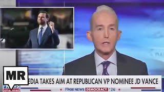 Trey Gowdy DEMOLISHES JD Vance Before Fox News Interview