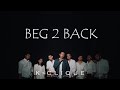 Beg 2 Back - K-CLIQUE (LIRIK)