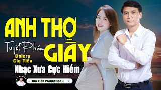 ✔️ VIDEO/MV Anh Thợ Giày, Chôn Đi Kỷ Niệm Liên Khúc Bolero Gia Tiến Ngọt Ngào Say Đắm Nhiều Thế Hệ