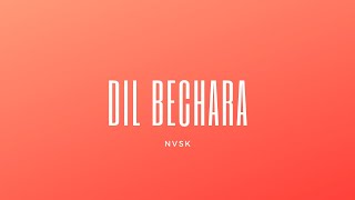 Dil Bechara | Remix | Lyrical Video | R Factor | Sushant Singh Rajput I Nvsk